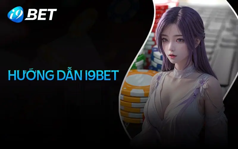 Chuyên mục hướng dẫn i9Bet