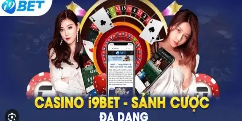 Một số những điểm mạnh mà sảnh game casino tại I9Bet mang đến