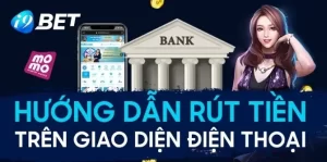 Hướng dẫn Rút tiền i9Bet